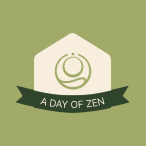 A Day of Zen
